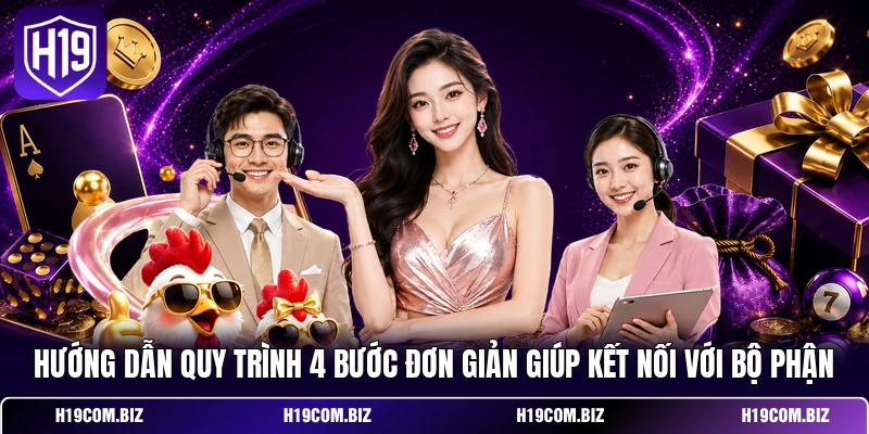 Hướng dẫn quy trình 4 bước đơn giản giúp kết nối với bộ phận